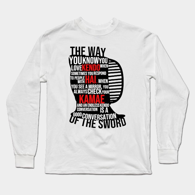 You know you LOVE KENDO Tee Long Sleeve T-Shirt by KinshoTsuba